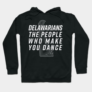 Delawarians - The People Who Make You Dance - President Joe Biden Speech Hoodie